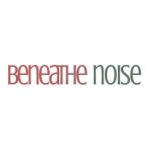 @beneathe.noise